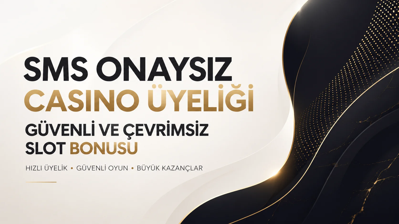 SMS Onaysız Casino Üyeliği Güvenli ve Çevrimsiz Slot Bonusu